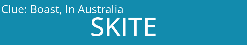 Boast, In Australia