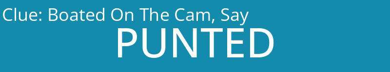 Boated On The Cam, Say