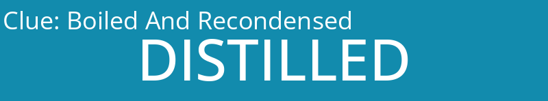 Boiled And Recondensed
