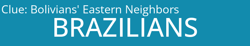 Bolivians' Eastern Neighbors