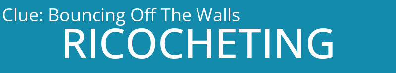 Bouncing Off The Walls