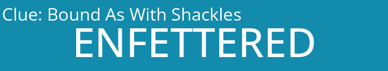 Bound As With Shackles