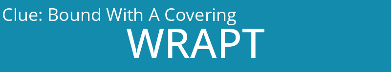 Bound With A Covering