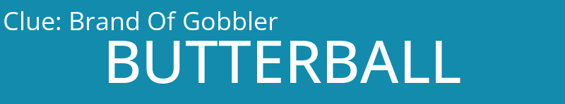 Brand Of Gobbler
