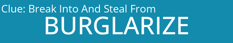 Break Into And Steal From