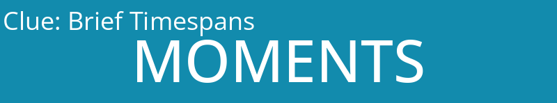 Brief Timespans