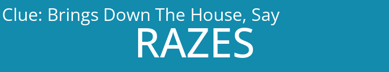 Brings Down The House, Say