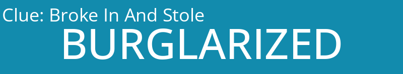 Broke In And Stole