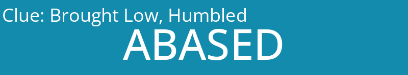 Brought Low, Humbled