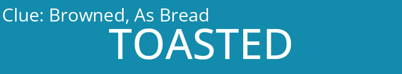 Browned, As Bread