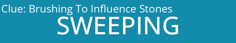 Brushing To Influence Stones