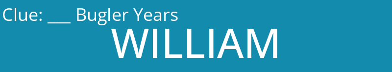 ___ Bugler Years