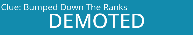 Bumped Down The Ranks