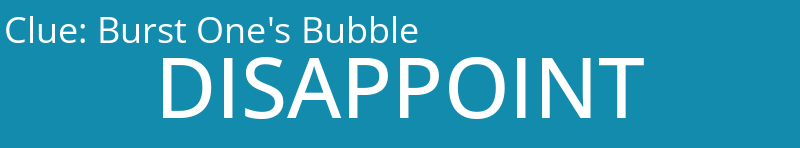 Burst One's Bubble