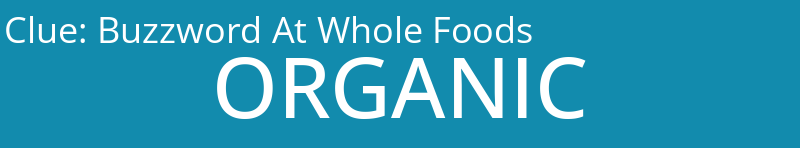 Buzzword At Whole Foods