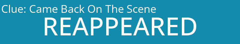 Came Back On The Scene