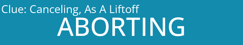 Canceling, As A Liftoff