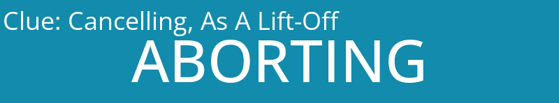 Cancelling, As A Lift-Off