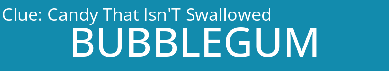 Candy That Isn'T Swallowed