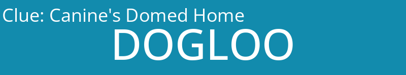 Canine's Domed Home
