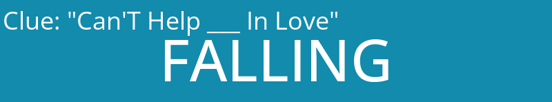 "Can'T Help ___ In Love"