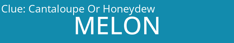 Cantaloupe Or Honeydew