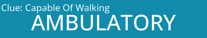 Capable Of Walking