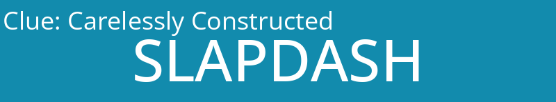 Carelessly Constructed