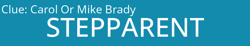 Carol Or Mike Brady