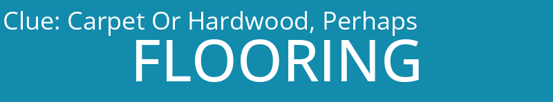 Carpet Or Hardwood, Perhaps