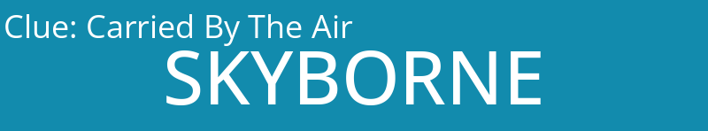 Carried By The Air