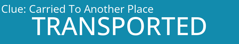 Carried To Another Place