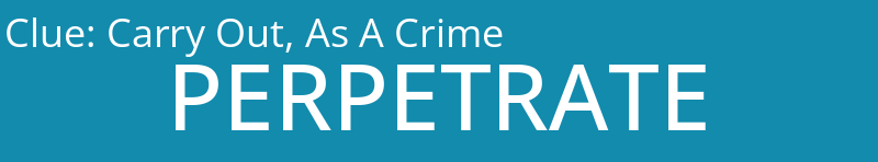 Carry Out, As A Crime