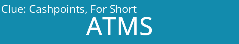 Cashpoints, For Short