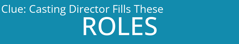 Casting Director Fills These