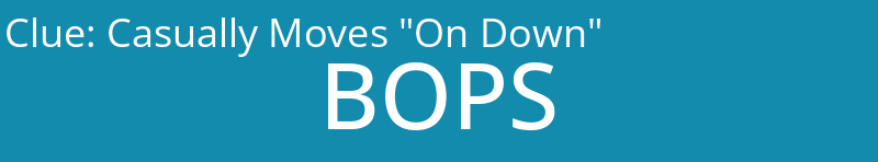 Casually Moves "On Down"