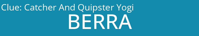 Catcher And Quipster Yogi