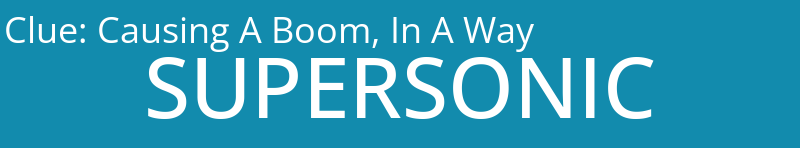 Causing A Boom, In A Way