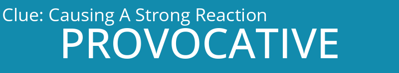 Causing A Strong Reaction