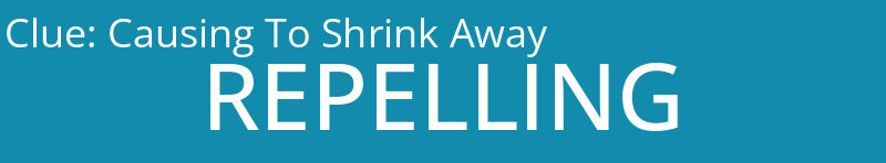 Causing To Shrink Away