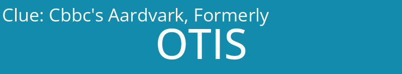 Cbbc's Aardvark, Formerly