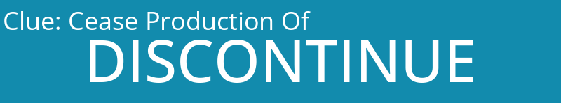 Cease Production Of