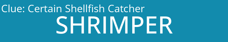 Certain Shellfish Catcher