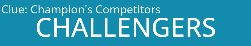 Champion's Competitors