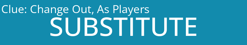 Change Out, As Players