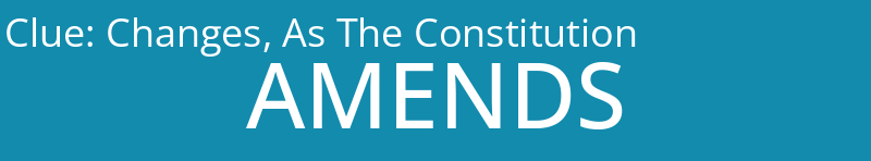 Changes, As The Constitution