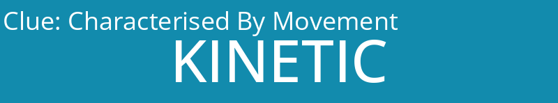 Characterised By Movement
