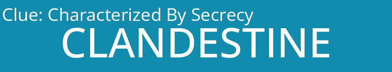 Characterized By Secrecy