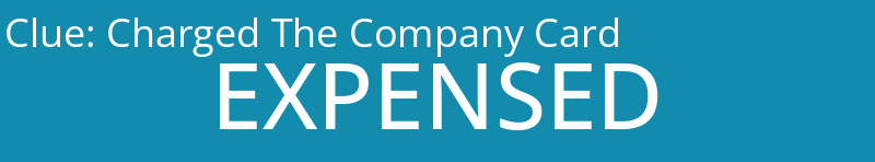 Charged The Company Card