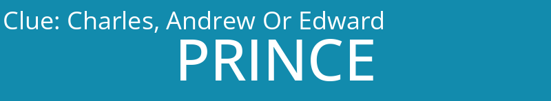 Charles, Andrew Or Edward